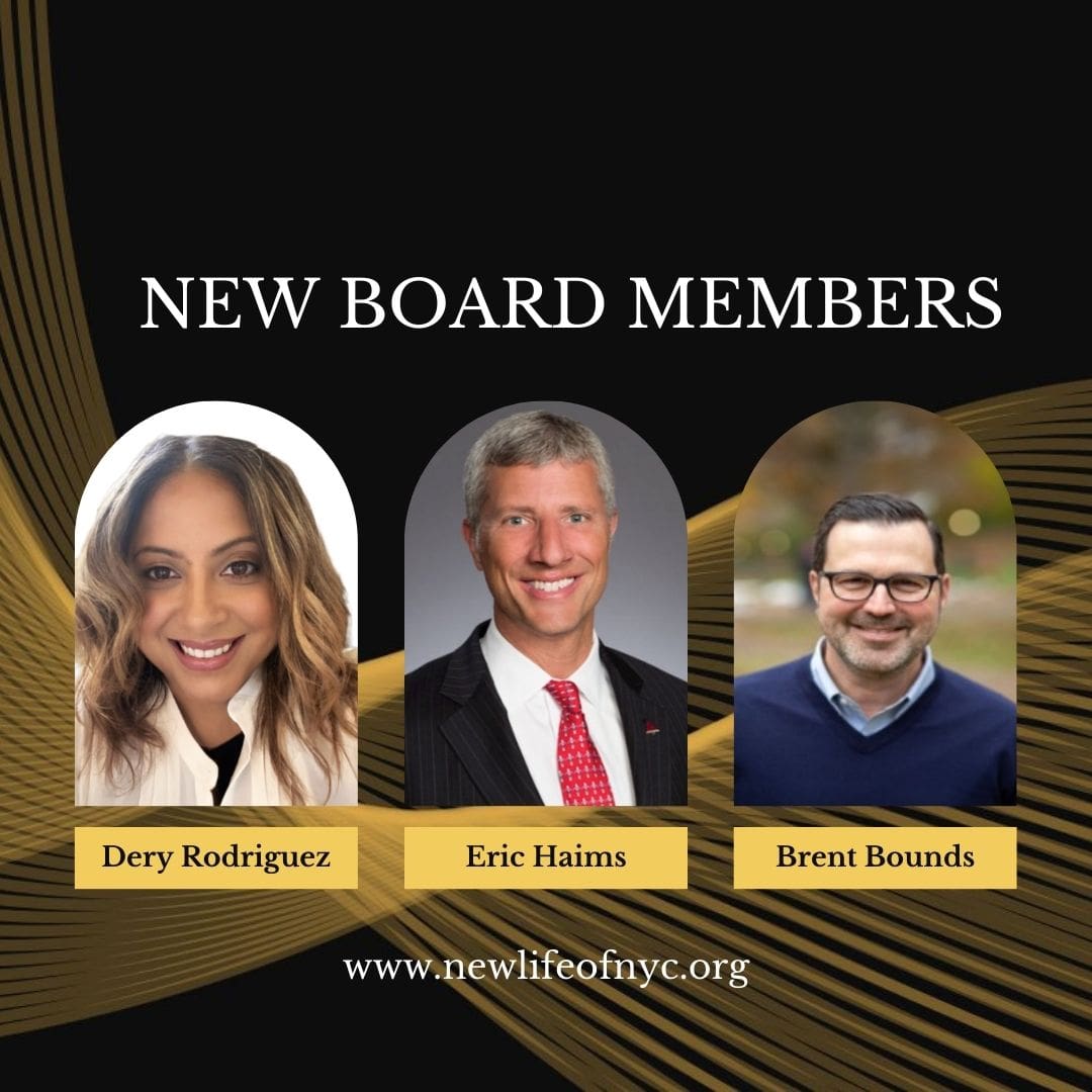 New Life Welcomes New Members to the Board of Directors • New Life of NYC